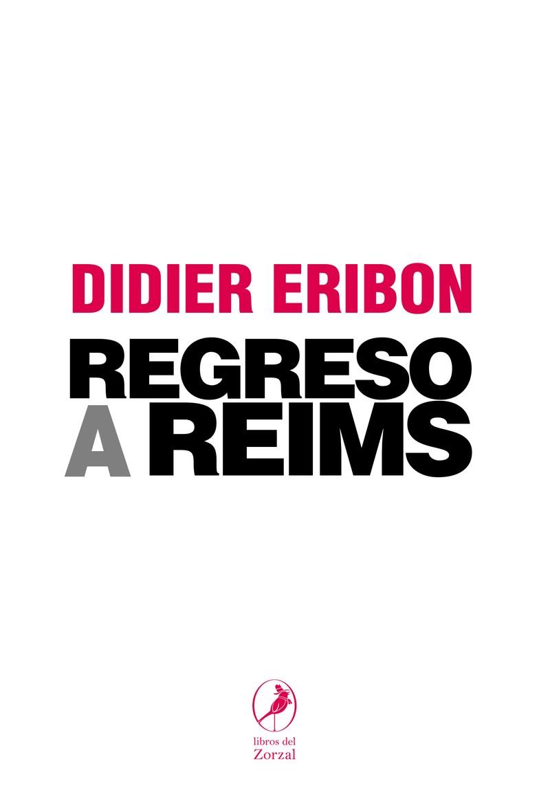 REGRESO A REIMS | 9788481989786 | ERIBON, DIDIER