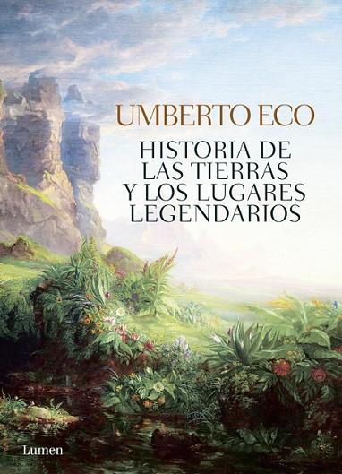 HISTORIA DE LAS TIERRAS Y LUGARES LEGENDARIOS | 9788426401465 | ECO, UMBERTO