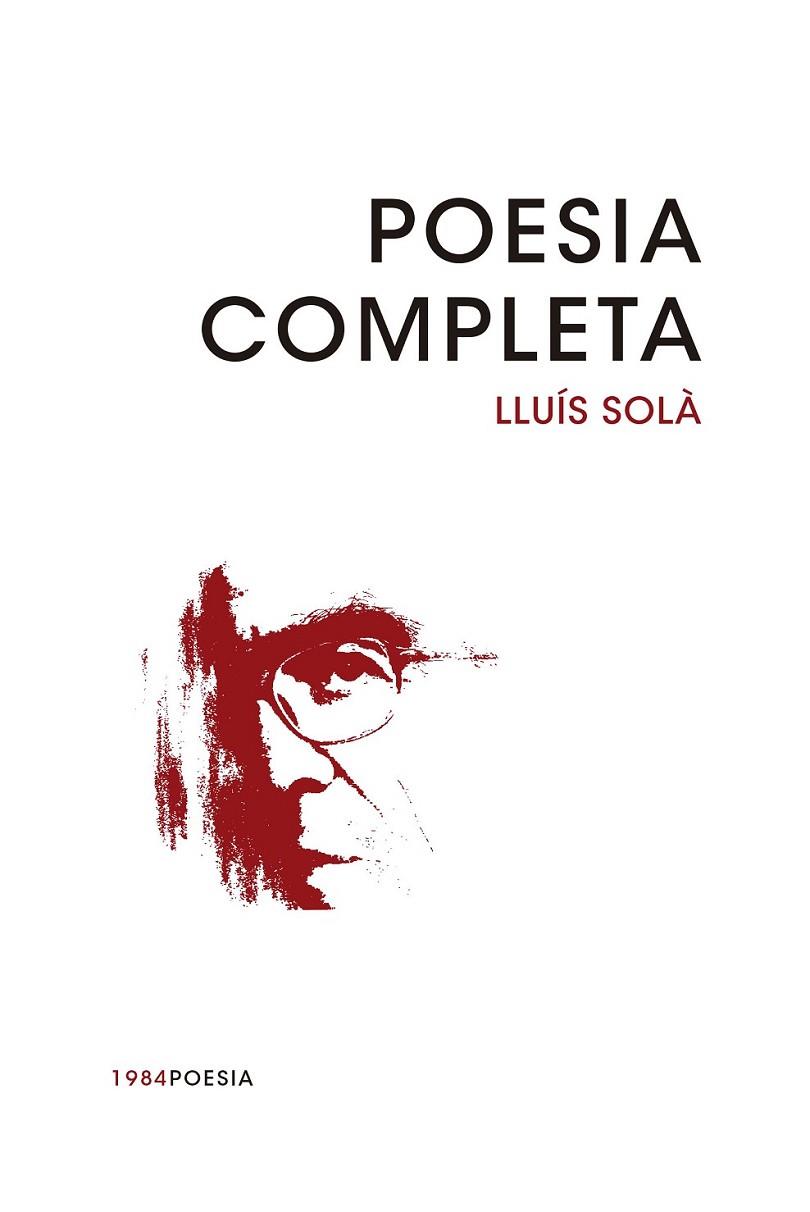 POESIA COMPLETA LLUIS SOLA | 9788415835769 | SOLA I SALA, LLUIS