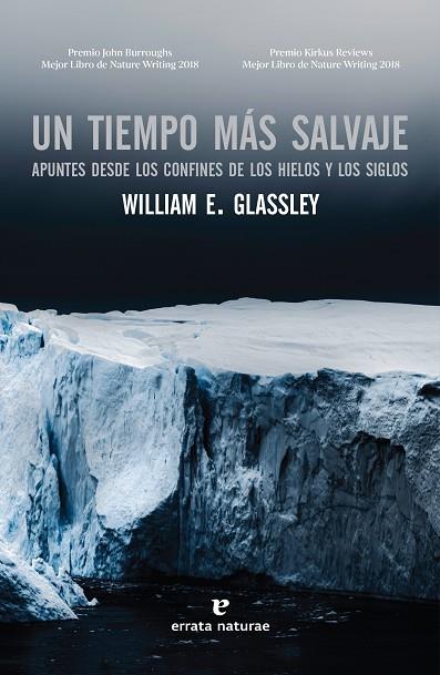 UN TIEMPO MÁS SALVAJE | 9788417800543 | GLASSLEY, WILLIAM E.