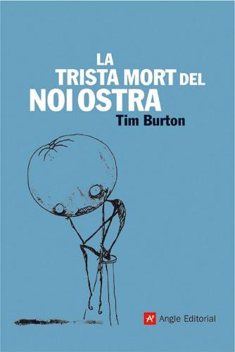 LA TRISTA MORT DEL NOI OSTRA | 9788496521605 | BURTON, TIM