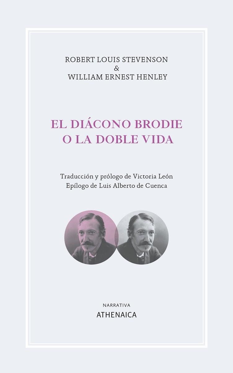 EL DIÁCONO BRODIE O LA DOBLE VIDA | 9788418239236 | STEVENSON, ROBERT LOUIS/HENLEY, WILLIAM ERNEST