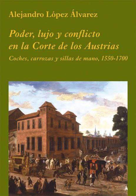 PODER,LUJO Y CONFLICTO | 9788486547981 | ALVAREZ
