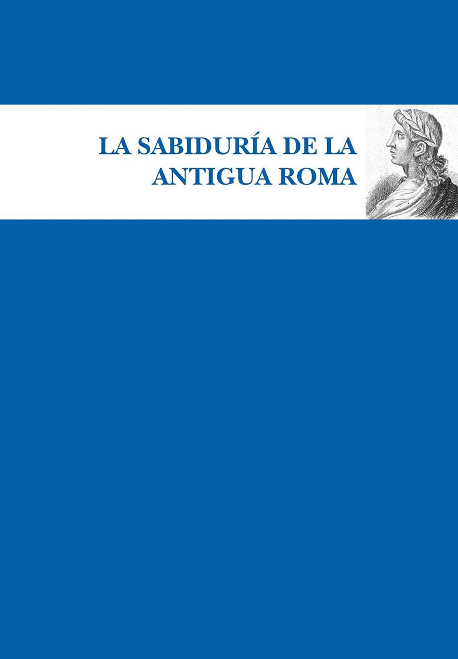 LA SABIDURÍA DE LA ANTIGUA ROMA | 9788417797935 | VARIOS AUTORES