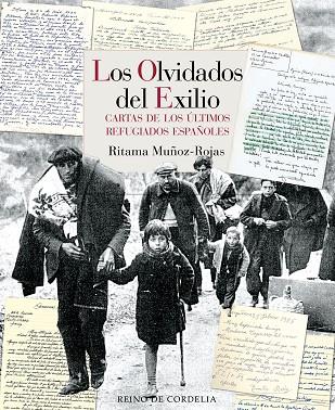 LOS OLVIDADOS DEL EXILIO | 9788418141331 | MUÑOZ-ROJAS, RITAMA