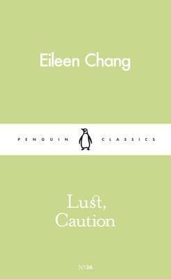 LUST CAUTION | 9780241259092 | CHANG, EILEEN