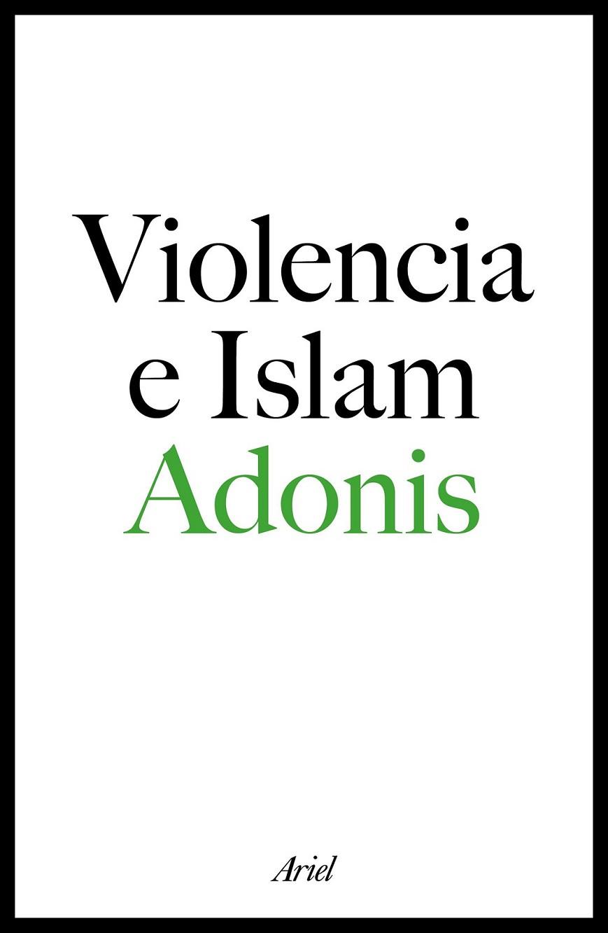 VIOLENCIA E ISLAM | 9788434423329 | ADONIS