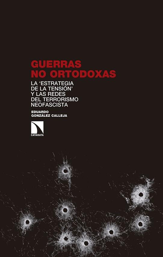 GUERRAS NO ORTODOXAS | 9788490975091 | GONZÁLEZ CALLEJA, EDUARDO