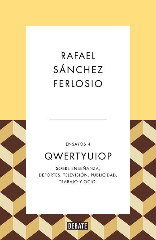 QWERTYUIOP (ENSAYOS 4) | 9788499926490 | SANCHEZ FERLOSIO, RAFAEL