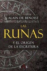 LAS RUNAS Y EL ORIGEN DE LA ESCRITURA | 9788412062687 | DE BENOIST, ALAIN