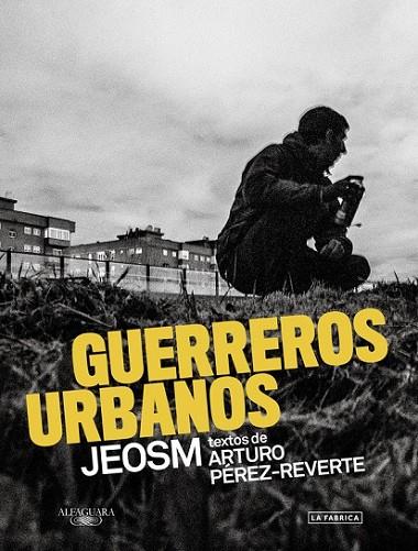 GUERREROS URBANOS | 9788420423869 | PEREZ-REVERTE, ARTURO/JEOSM