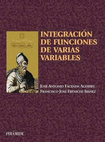 INTEGRACIËN DE FUNCIONES VARIAS | 9788436816655 | FACENDA AGUIRRE, JOSé ANTONIO/FRENICHE IBáñEZ, FRANCISCO JOSé