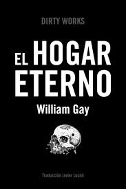 HOGAR ETERNO,EL | 9788494775062 | WILLIAM GAY