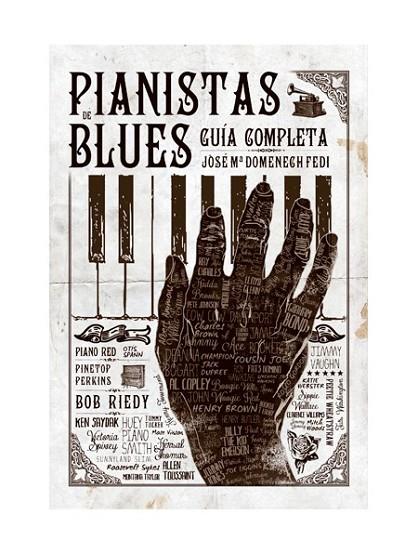 PIANISTAS DE BLUES: GUÍA COMPLETA | 9788494588747 | DOMÉNECH FEDI, JOSÉ MARÍA