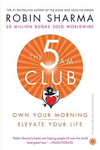 THE 5 AM CLUB : OWN YOUR MORNING. ELEVATE YOUR LIFE. | 9780008312831 | SHARMA, ROBIN