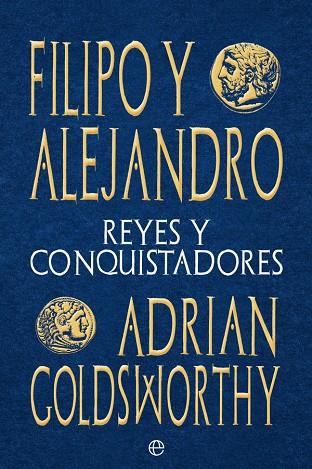 FILIPO Y ALEJANDRO | 9788413842059 | GOLDSWORTHY, ADRIAN