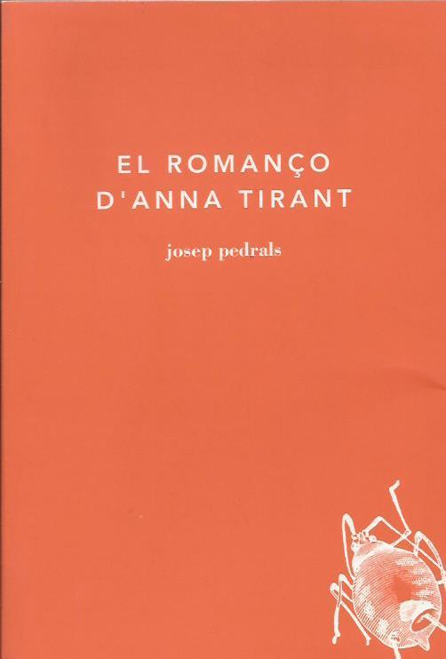EL ROMANÇO D'ANNA TIRANT | 9788493583842 | PEDRALS URDANIZ, JOSEP