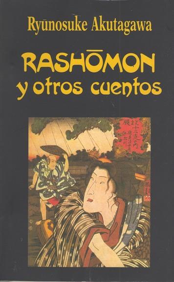RASHOMON Y OTROS CUENTOS | 9788485639946 | AKUTAGAWA