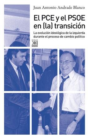 EL PCE Y EL PSOE EN LA TRANSICIO | 9788432314926 | ANDRADE