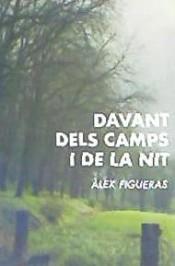 DAVANT DELS CAMPS I DE LA NIT | 9788416416486 | FIGUERAS, ALEX 