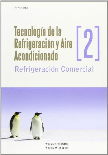 TECNOLOGIA REFRIGERACION Y AIRE | 9788428326582 | WHITMAN , WILLIAM C./JOHNSON , WILLIAM M.