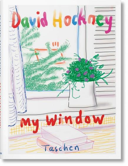 DAVID HOCKNEY. MY WINDOW | 9783836593922