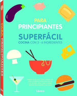 COCINA SUPERFACIL PARA PRINCIPIANTES | 9789463592864 | AA.VV