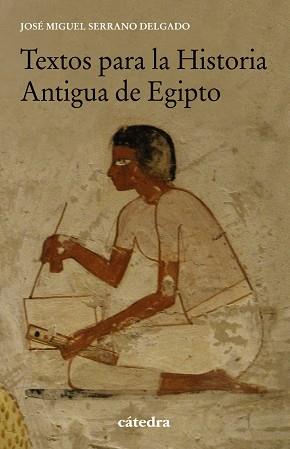 TEXTOS PARA LA HISTORIA ANTIGUA DE EGIPTO | 9788437642024 | SERRANO DELGADO, JOSÉ MIGUEL