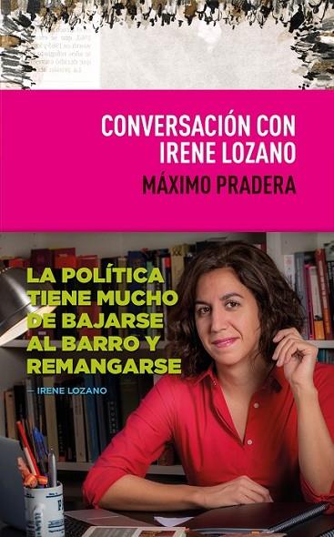 CONVERSACION CON IRENE LOZANO | 9788495157775 | PRADERA, MAXIMO