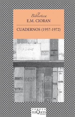 CUADERNOS 1957 1972 | 9788483830178 | CIORAN