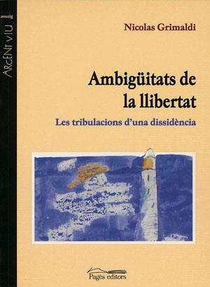 AMBIGUITATS DE LA LLIBERTAT | 9788479357689 | GRIMALDI, NICOLAS