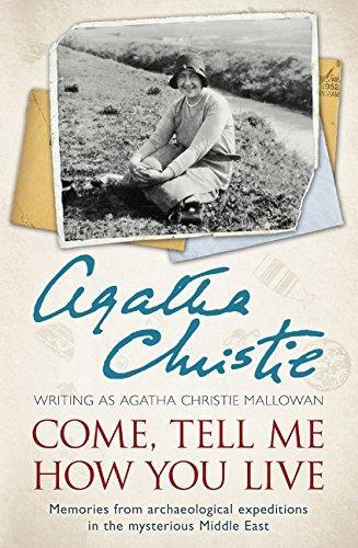 COME, TELL ME HOW YOU LIVE | 9780062093707 | CHRISTIE, AGATHA