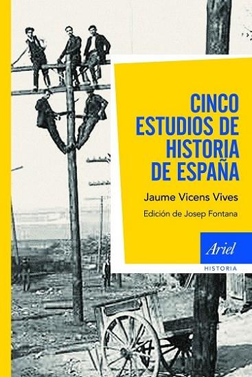 CINCO ESTUDIOS DE HISTORIA DE ES | 9788434404922 | VICENS