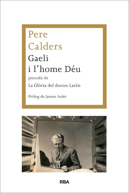 GAELI I L'HOME DEU | 9788482646787 | CALDERS