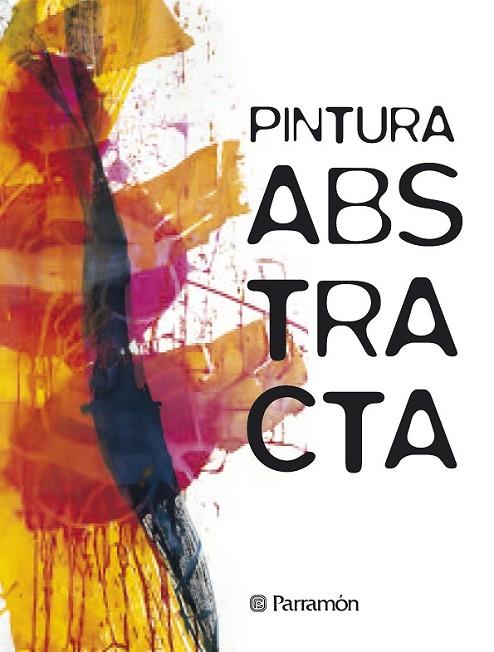PINTURA ABSTRACTA | 9788434205116 | A.A. V.V.