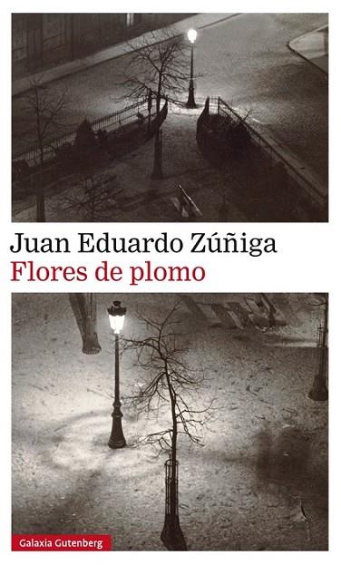 FLORES DE PLOMO | 9788416252930 | ZUÑIGA, JUAN EDUARDO