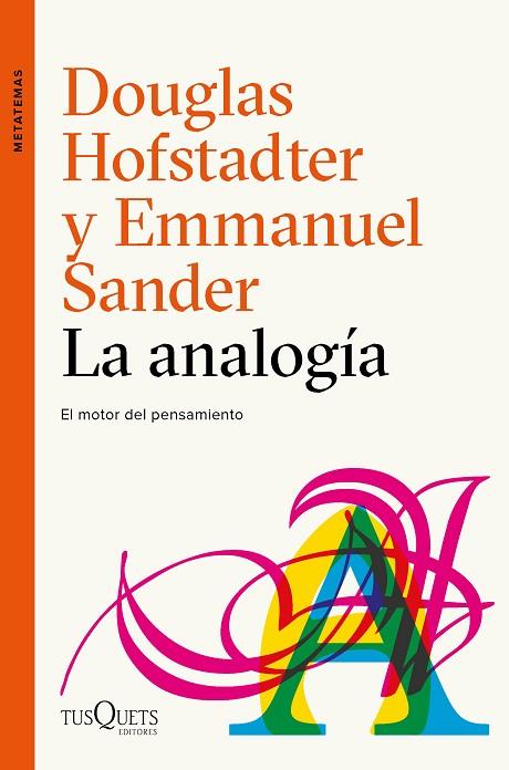 LA ANALOGÍA | 9788490665107 | HOFSTADTER, DOUGLAS R./SANDER, EMMANUEL