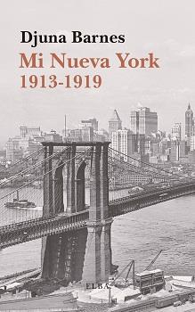 MI NUEVA YORK 1913-1919 | 9788494796586 | DJUNA BARNES
