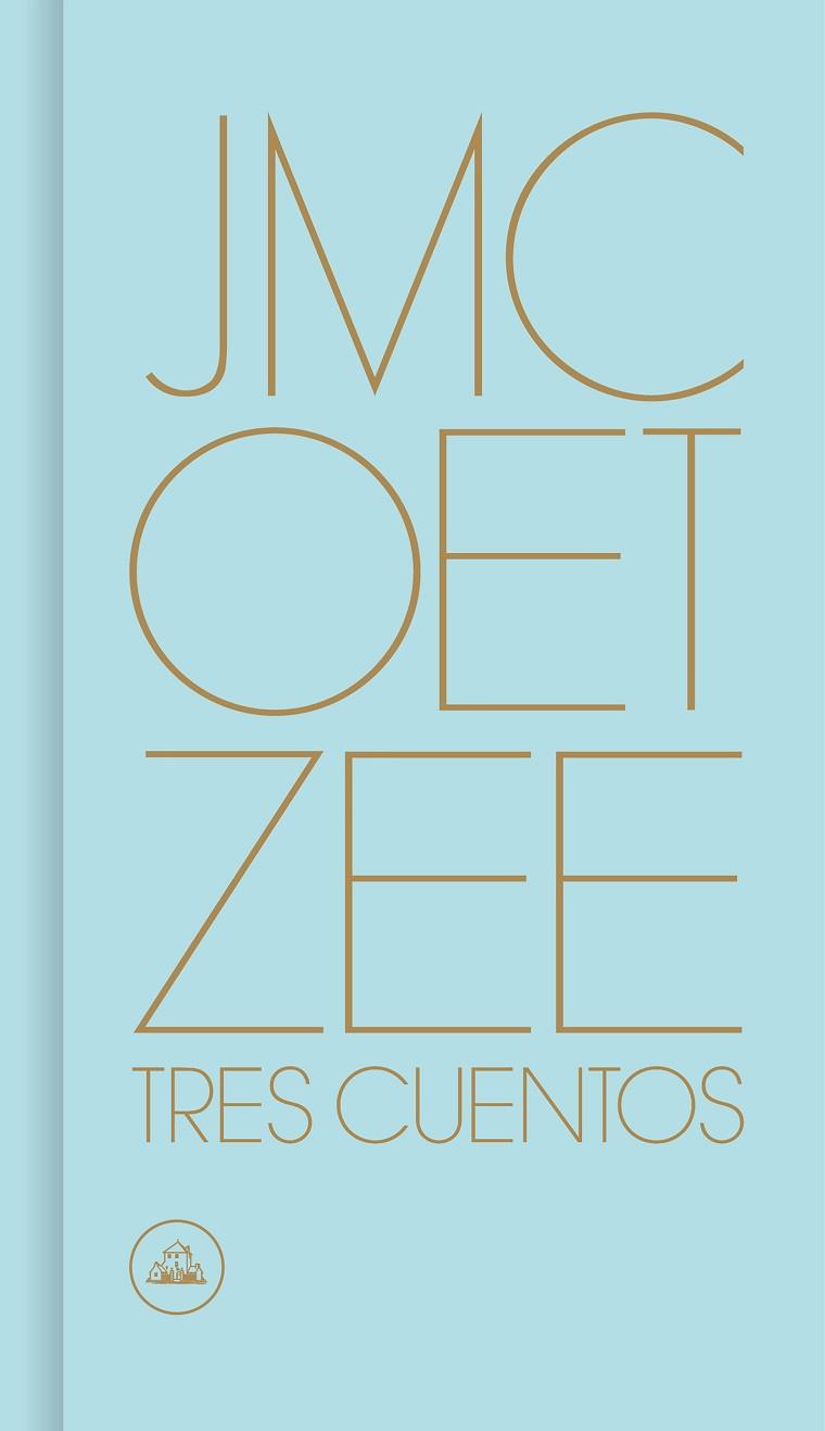 TRES CUENTOS | 9788439734192 | COETZEE, J.M.
