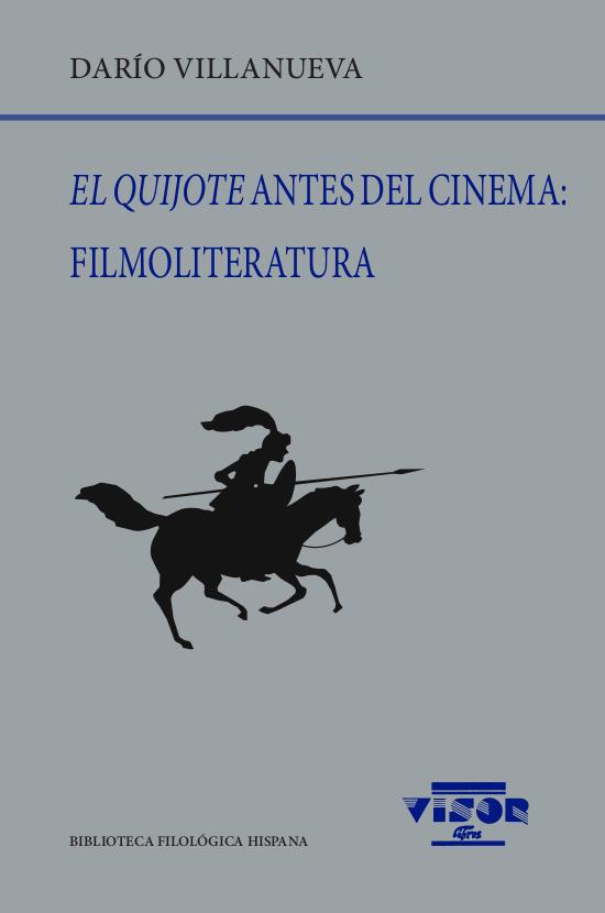 EL QUIJOTE ANTES DEL CINEMA: FILMOLITERATURA | 9788498952360 | VILLANUEVA, DARÍO