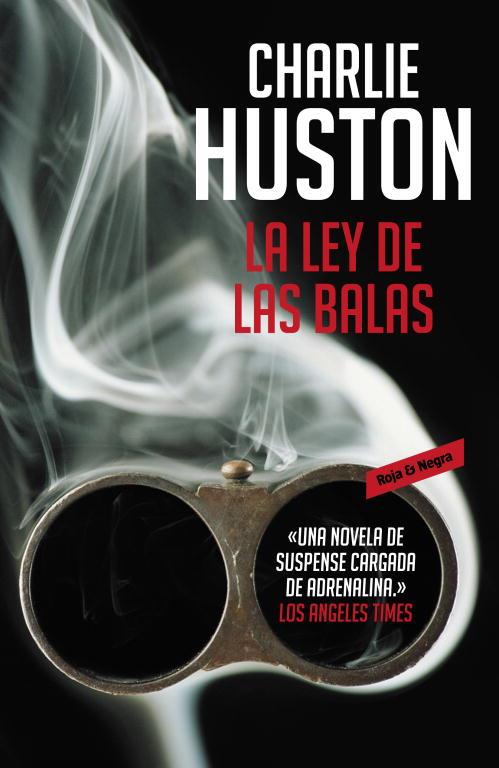 LA LEY DE LAS BALAS | 9788439723745 | HUSTON
