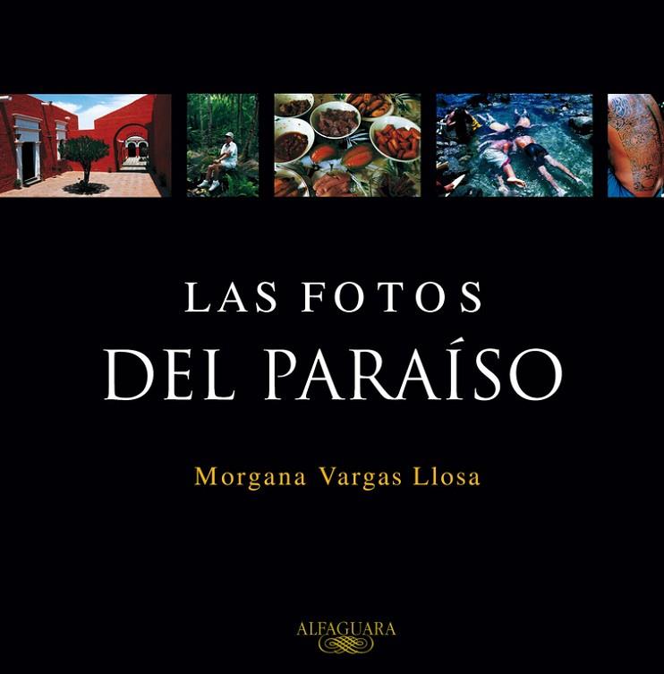 FOTOS DEL PARAISO | 9788420465616 | LLOSA