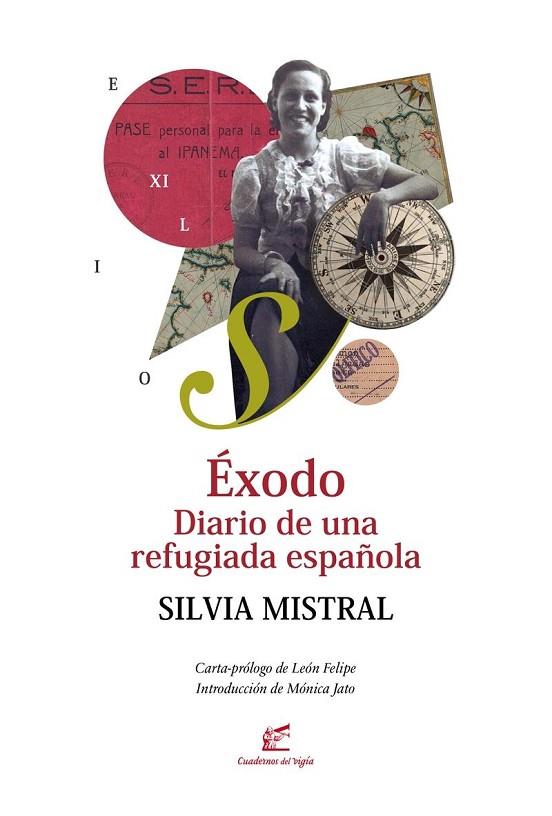ÉXODO DIARIO DE UNA REFUGIADA ESPAÑOLA | 9788495430946 | MISTRAL, SILVIA
