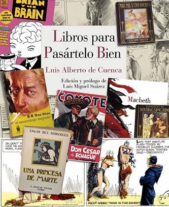 LIBROS PARA PASARTELO BIEN | 9788415973805 | DE CUENCA, LUIS ALBERTO