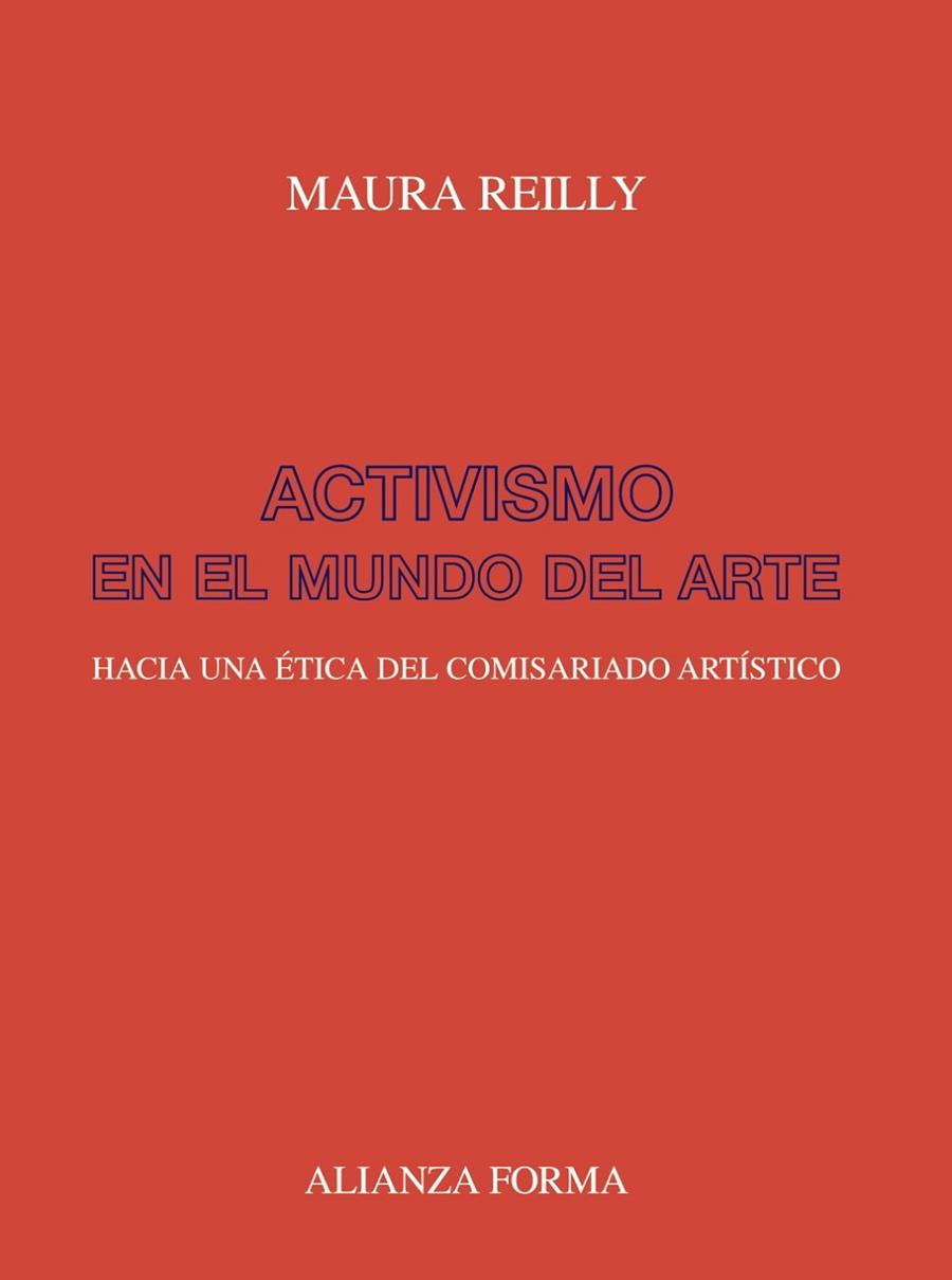 ACTIVISMO EN EL MUNDO DEL ARTE | 9788491816652 | REILLY, MAURA