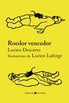ROEDOR VENCEDOR | 9788494945458 | DESCAVES, LUCIEN