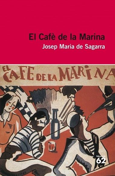 EL CAFÈ DE LA MARINA | 9788415192923 | DE SAGARRA, JOSEP MARIA