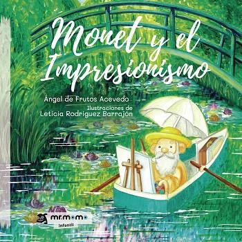 MONET Y EL IMPRESIONISMO | 9788418311086 | DE FRUTOS ACEVEDO, ÁNGEL