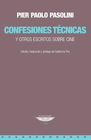 CONFESIONES TÉCNICAS | 9789874489623 | PASOLINI, PIER PAOLO