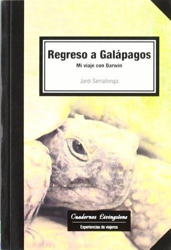 REGRESO A GALAPAGOS | 9788493700799 | SERRALLONGA, JORDI